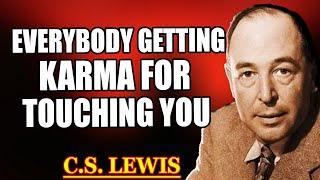 Chosen One! Everybody Involved is Getting Karma… They Should’ve Left You Alone. | C.S. Lewis 2025
