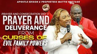 PRAYER & DELIVERANCE From CURSES of EVIL FAMILY POWERS Day 3 | DRS.  EDISON & MATTIE NOTTAGE