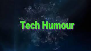 TECH HUMOUR  !!!  Technical channel with comdey tarka