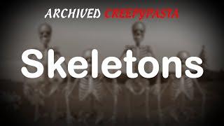 (Archived Creepypasta) Teletubbies Lost Episode: Skeletons (by Rohan Hordern)