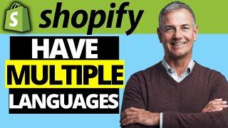 How To Have Multiple Languages On Shopify Store