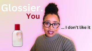 Glossier's You perfume review... NOT my favorite | Glossier You