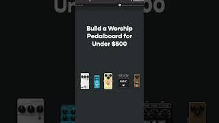 How to Build a Worship Pedalboard for Under $500! #shorts