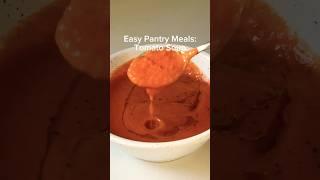 Tomato Soup | Easy Pantry Meals