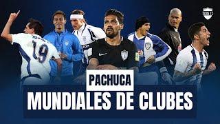  PACHUCA en los MUNDIALES de CLUBES | Tuzos FC