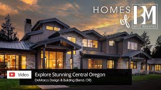 Explore Stunning Central Oregon Homes with Ric DeMarco | Homes of BUILD