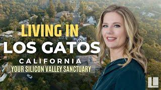 Living in Los Gatos CA - 10 Reasons to Call Los Gatos Home | The Locals Team