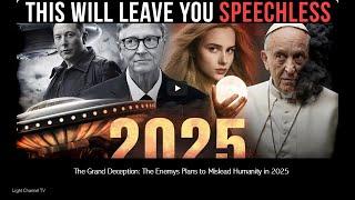 The Great Deception: The Enemy Plans to Mislead Humanity in 2025