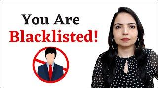 HR Explains- Reasons Why Companies Blacklists   Employees & Candidates ?