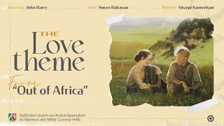 John Barry - Out of Africa- Main Title (Love Theme) Suren Babayan - Horns Sirarpi Samvelyan - Violas