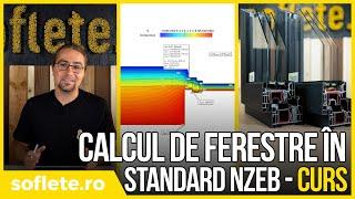 ||CURS|| #9 - Calcul de ferestre in standard nZEB. Analiză pe profile PVC și detalii de montaj