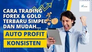 TERBARU 2024️TAHUN BARU CARA BARU - CARA TRADING FOREX & GOLD TERBARU SIMPEL DAN MUDAH, AUTO PROFIT