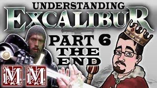 Understanding the film EXCALIBUR (epic collab) Part 6