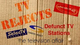 The Television Affair 6 - TV Rejects Part 1. Short lived and defunct TV channels