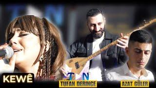 TUFAN DERINCE GRANI / KEWE / AZAT GULER / HALAY NIGHT / 4K / TAN PRODUCTIONS