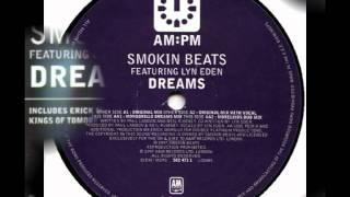 Smokin Beats - Dreams - Feat Lyn Eden (Original Mix)