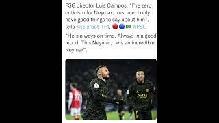 PSG director Luis Campos: "I've zero criticism for Neymar