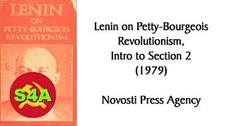 Lenin on Petty-Bourgeois Revolutionism, Intro to Section 2 (1979) by Novosti Press Agency. Audiobook