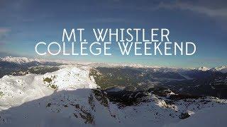 Mt. Whistler Vacation - College Weekend - (GOPRO 2014)