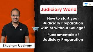 How to start your Judiciary Preparation with or without College? | Shubham Upadhyay