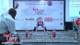 World Sub-Junior Record Deadlift with 218 kg by Ilya Marichev RUS in 53 kg class