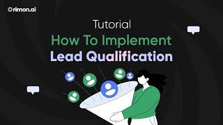 Tutorial : How To Implement Lead Qualification