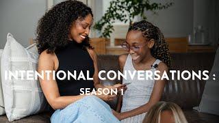 Welcome to Intentional Conversations: Strengthening Family Bonds