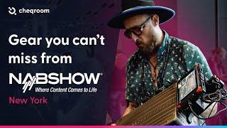 NAB Show New York - gear you can't miss! (2022)