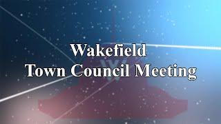 Wakefield Town Council Meeting - August 12th, 2024