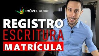 Qual a DIFERENÇA entre REGISTRO, ESCRITURA E MATRÍCULA