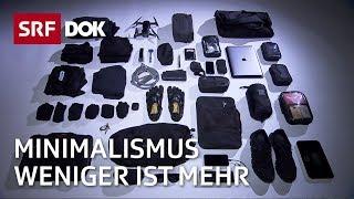 Minimalistisch leben – Weniger ist mehr | Doku | SRF Dok