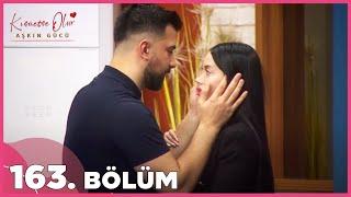 Kısmetse Olur: Aşkın Gücü | 163. Bölüm FULL