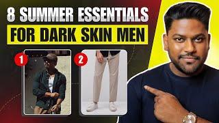 8 Summer Essentials For Dark Men 2025 | In Hindi | Summer Wardrobe Essentials |  Dipak Shaw