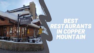 Best Restaurants in Copper Mountain, Colorado