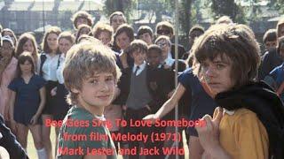 Bee Gees -To Love Somebody- From film Melody (1971) Mark Lester and Jack Wild