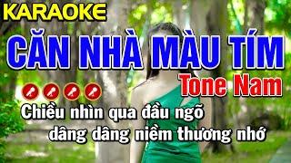  CĂN NHÀ MÀU TÍM Karaoke Tone Nam | Bến Tình