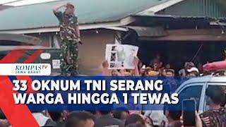 33 Anggota Serang dan Keroyok Warga Hingga 1 Tewas, TNI: Kami Memohon Maaf