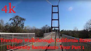 TravelSpy Walkthrough 4k: California State University Sacramento Tour Part 1