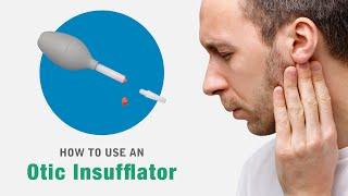 How to use an Otomed otic or ear insufflator device