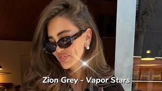 Zion Grey - Vapor Stars