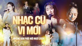 NHẠC CŨ VỊ MỚI | Playlist những Bản Phối Mới Cực Cuốn 2024 - Quốc Thiên, Văn Mai Hương, Lân Nhã Live