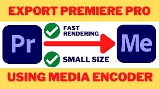 How To EXPORT From Adobe PREMIERE Pro To Adobe MEDIA Encoder 2022