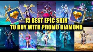 15 MUST BUY EPIC SKIN USING PROMO DIAMOND | MOBILE LEGENDS FREE SKIN