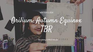 Orilium: Autumn Equinox TBR