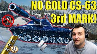 Final Moments of Insanely Hard No Gold Challenge: 3rd Marking CS-63! | WoT