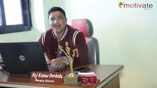 MOTIVATIONAL STORY : RAJ KUMAR DEVKOTA || MOTIVATE NEWS