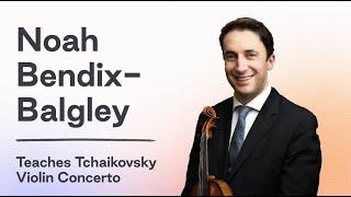 Violin Practice with Tonic | Noah Bendix-Balgley teaches Tchaikovsky Violin Concerto