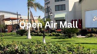 2024 اوبن اير مول | هل يستحق الزيارة | Open Air Mall Madinaty | Mok Princess