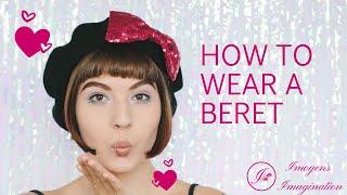 How to Wear A Beret with Imogen's Imagination