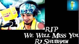 RJ Shubham || TRIBUTE ||